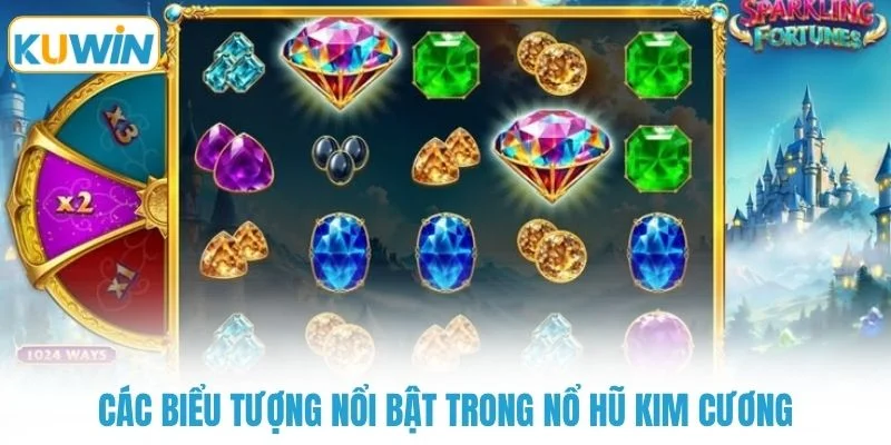 cac bieu tuong noi bat trong no hu kim cuong Các biểu tượng nổi bật trong nổ hũ kim cương