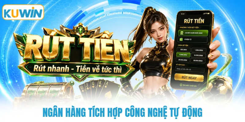 Ngân hàng tích hợp công nghệ tự động